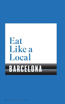 Eat Like a Local BARCELONA book