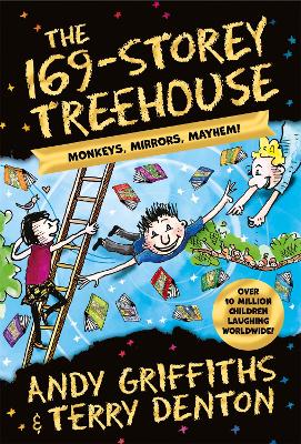 The 169-Storey Treehouse: Monkeys, Mirrors, Mayhem! by Andy Griffiths
