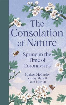 The Consolation of Nature: Spring in the Time of Coronavirus book