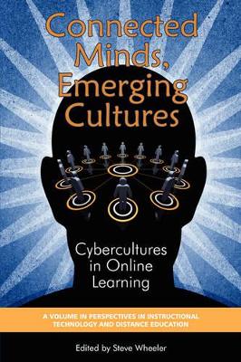 Connected Minds, Emerging Cultures by Steve Wheeler