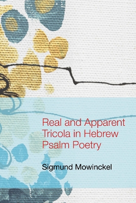 Real and Apparent Tricola in Hebrew Psalm Poetry book