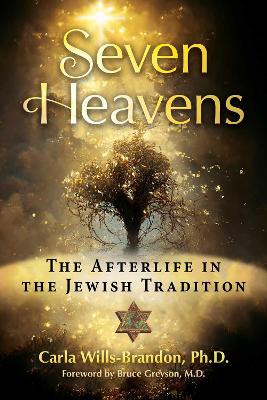 Seven Heavens: The Afterlife in the Jewish Tradition book