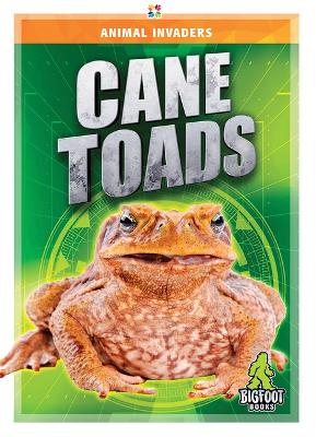 Animal Invaders: Cane Toads book