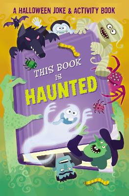 This Book is Haunted!: A Halloween Joke & Activity Book book