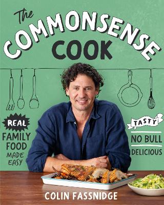 The Commonsense Cook: Real Family Food Made Easy book
