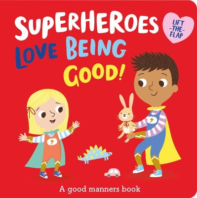 Superheroes LOVE Being Good! book