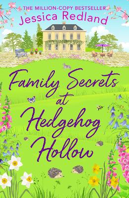 Family Secrets at Hedgehog Hollow: A heartwarming, uplifting story from Jessica Redland book