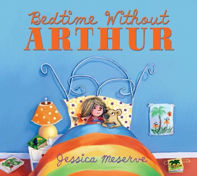 Bedtime Without Arthur by Jessica Meserve