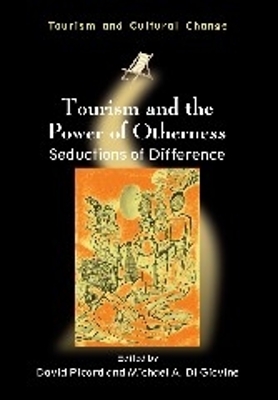 Tourism and the Power of Otherness by David Picard