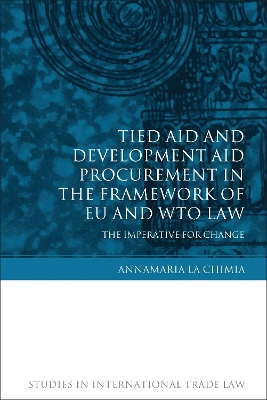 Tied Aid and Development Aid Procurement in the Framework of EU and WTO Law book