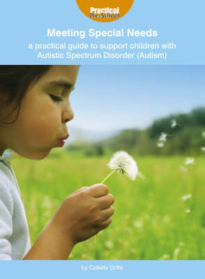 Practical Guide to Support Children with Autistic Spectrum Disorder (Autism) book