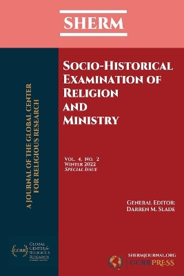 SHERM Vol. 4, No. 2: Socio-Historical Examination of Religion and Ministry book