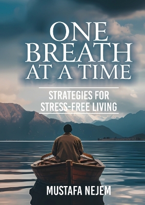 One Breath at a Time Strategies for Stress Free Livin book
