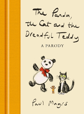 The Panda, the Cat and the Dreadful Teddy: A Parody book