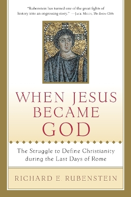 When Jesus Became God book