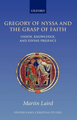 Gregory of Nyssa and the Grasp of Faith book