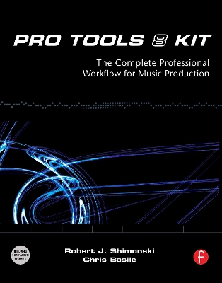 Pro Tools 8 Kit by Robert J. Shimonski