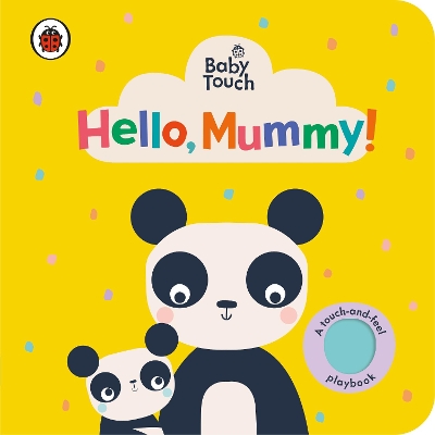 Baby Touch: Hello, Mummy! book