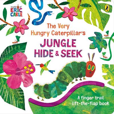 The Very Hungry Caterpillar's Jungle Hide and Seek: A Finger Trail Lift-the-Flap Book book