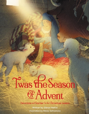 'Twas the Season of Advent: Devotions and Stories for the Christmas Season book