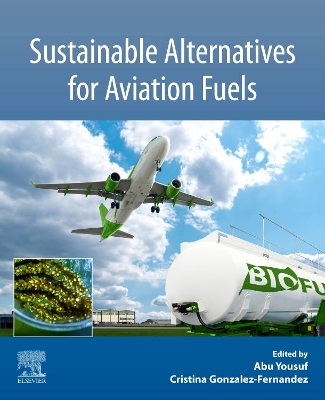 Sustainable Alternatives for Aviation Fuels book