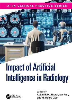 The Impact of Artificial Intelligence in Radiology book