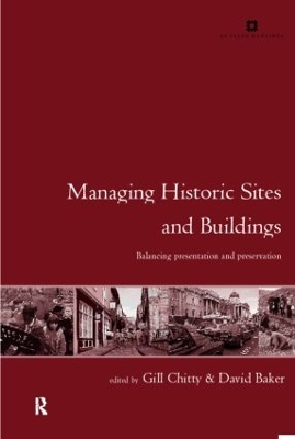 Managing Historic Sites and Buildings by David Baker