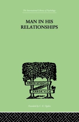 Man In His Relationships by H. Westmann