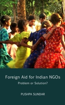 Foreign Aid for Indian NGOs by Pushpa Sundar