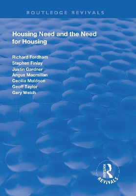 Housing Need and the Need for Housing by Richard Fordham