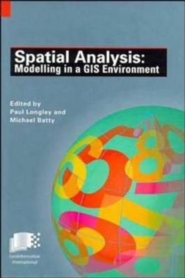 Spatial Analysis: Modelling in a GIS Environment book