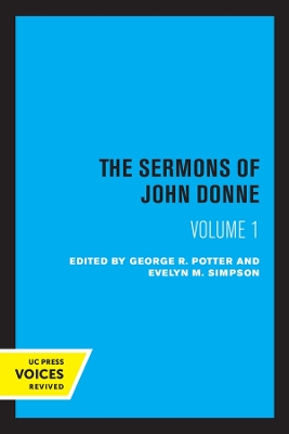 The Sermons of John Donne, Volume I by John Donne