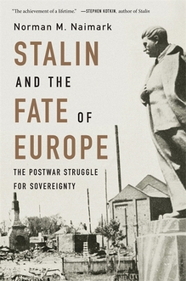 Stalin and the Fate of Europe: The Postwar Struggle for Sovereignty book