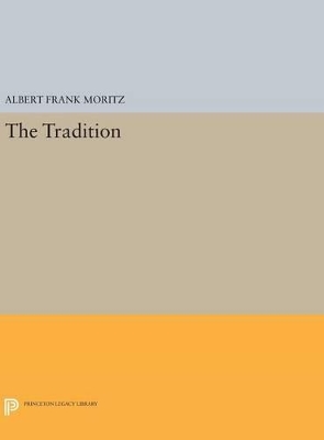 The Tradition by Albert Frank Moritz