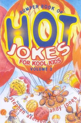 Bumper Book of Hot Jokes for Kool Kids Volume Two: Volume 2 book