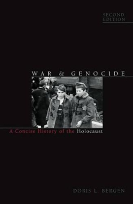War and Genocide by Doris L Bergen