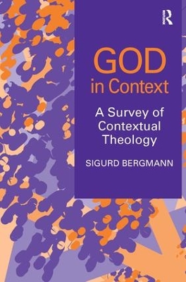 God in Context: A Survey of Contextual Theology book