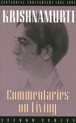 Commentaries on Living by J. Krishnamurti