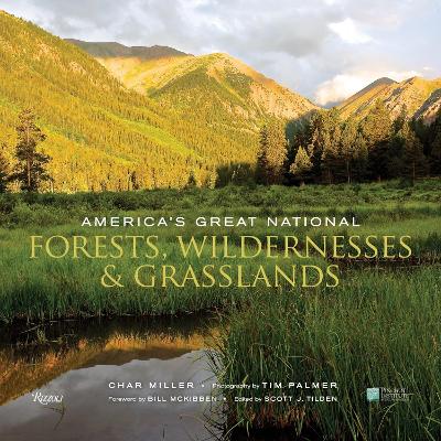 America's Great National Forests, Wildernesses, and Grasslands book