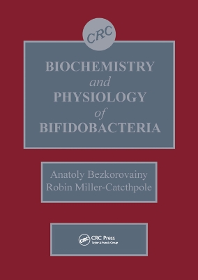 Biochemistry and Physiology of Bifidobacteria book