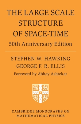 The Large Scale Structure of Space-Time: 50th Anniversary Edition book