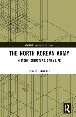 The North Korean Army: History, Structure, Daily Life book