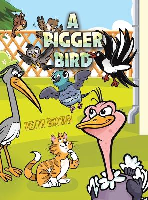 A Bigger Bird book