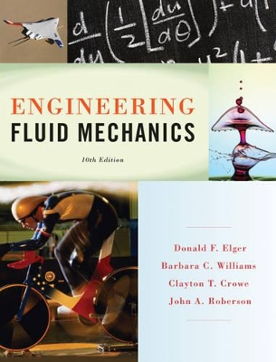 Engineering Fluid Mechanics 10E + WileyPlus Registration Card by Donald F. Elger