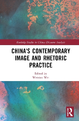 China's Contemporary Image and Rhetoric Practice book