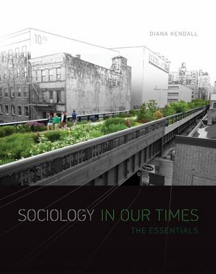 Sociology in Our Times: The Essentials book