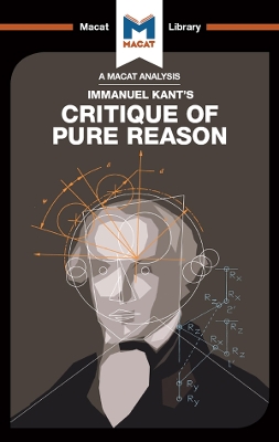 An Analysis of Immanuel Kant's Critique of Pure Reason by Michael O'Sullivan