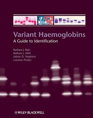 Variant Haemoglobins - a Guide to Identification book