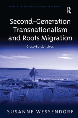 Second-generation Transnationalism and Roots Migration by Susanne Wessendorf