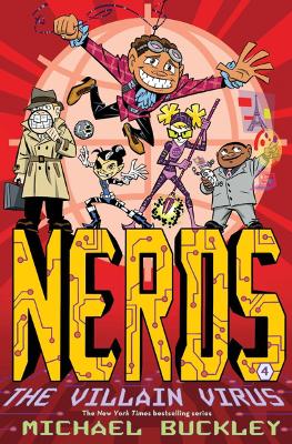 Nerds 4: The Villain Virus by Michael Buckley